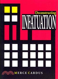 Deconstructing Infatuation