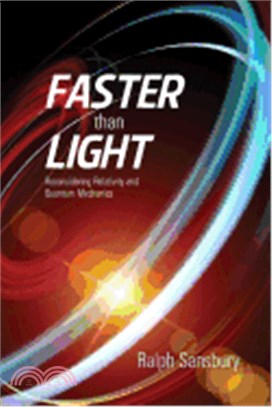 Faster Than Light ― Quantum Mechanics and Relativity Reconsidered
