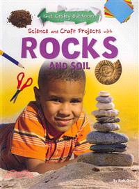 Science and Craft Projects With Rocks and Soil