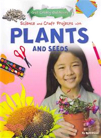 Science and Craft Projects With Plants and Seeds