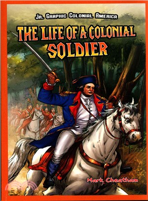 The Life of a Colonial Soldier