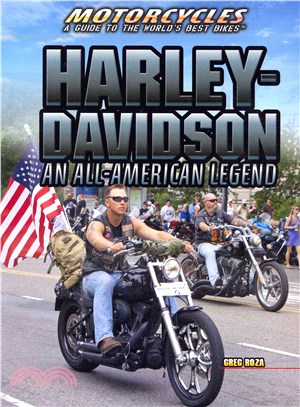 Harley-Davidson ― An All-American Legend