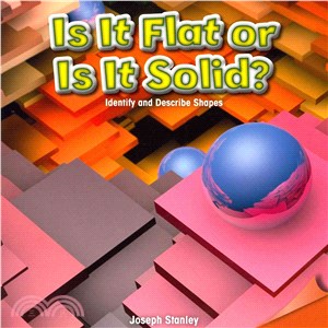 Is It Flat or Is It Solid? ― Identify and Describe Shapes