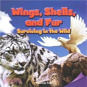 Wings, Shells, and Fur ― Surviving in the Wild