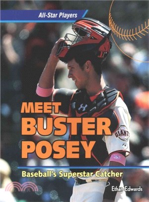 Buster Posey ― Baseball's Superstar Catcher