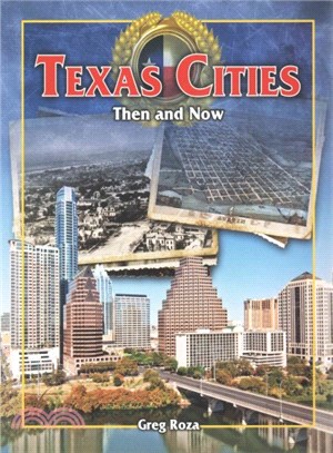Texas Cities ― Then and Now