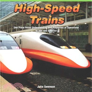High-Speed Trains ― Use Place Value Understanding and Properties of Operations to Add and Subtract