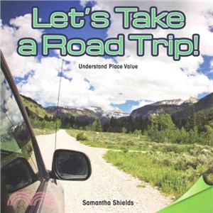 Let's Take a Road Trip! ― Understand Place Value