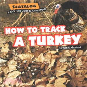 How to Track a Turkey