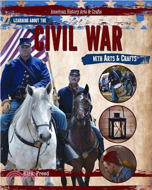 Learning About the Civil War With Arts & Crafts