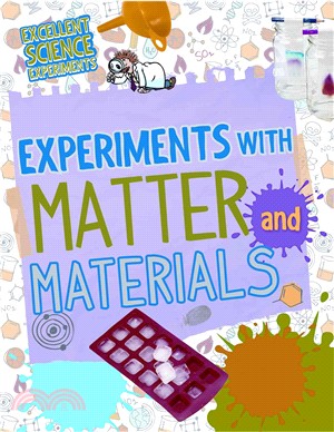 Experiments With Matter and Materials