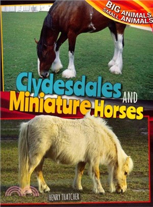 Clydesdales and Miniature Horses