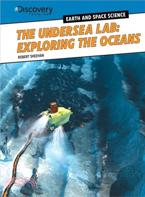 The Undersea Lab ― Exploring the Oceans