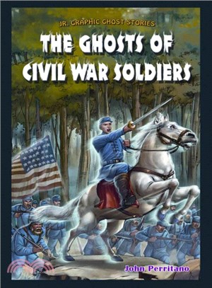 The Ghosts of Civil War Soldiers