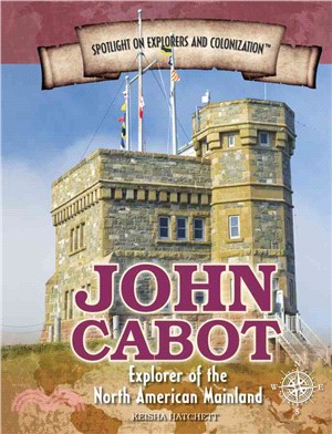 John Cabot ─ Explorer of the North American Mainland