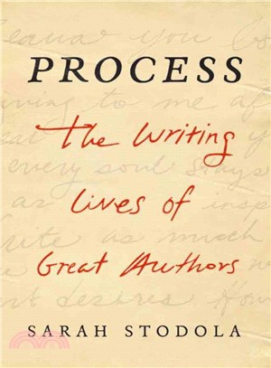 Process ― The Writing Lives of Great Authors