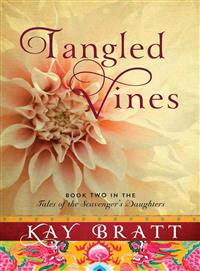 Tangled Vines ─ A Novel