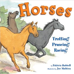 Horses ─ Trotting! Prancing! Racing!