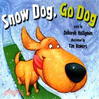 Snow Dog, Go Dog