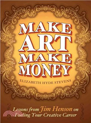 Make Art Make Money ─ Lessons from Jim Henson on Fueling Your Creative Career