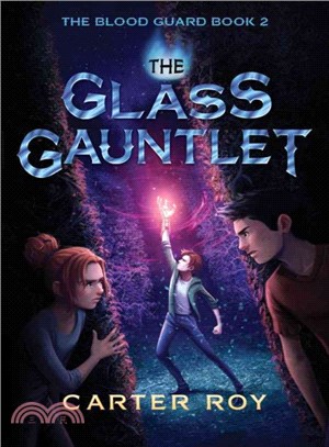 The Glass Gauntlet