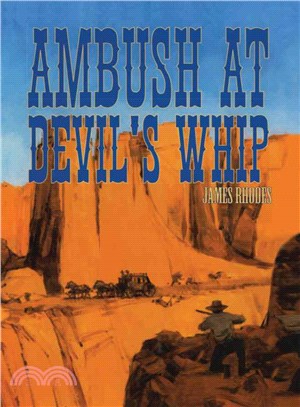 Ambush at Devil's Whip