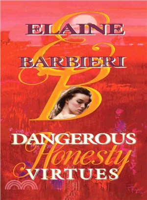 Honesty ― Dangerous Virtues