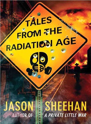 Tales from the Radiation Age