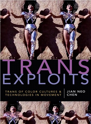 Trans Exploits ― Trans of Color Cultures and Technologies in Movement