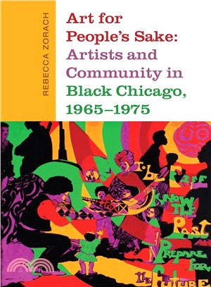 Art for People's Sake ― Artists and Community in Black Chicago, 1965-1975