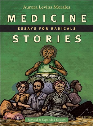 Medicine Stories ― Essays for Radicals