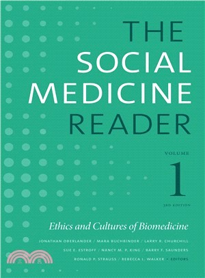 The Social Medicine Reader ― Ethics and Cultures of Biomedicine