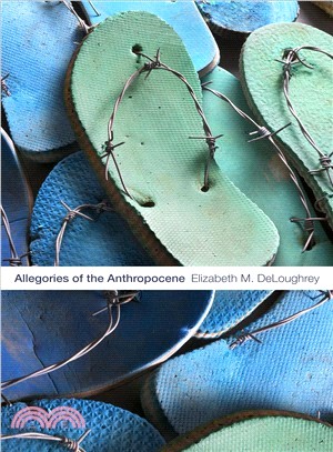 Allegories of the Anthropocene