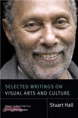 Selected Writings on Visual Arts and Culture：Detour to the Imaginary