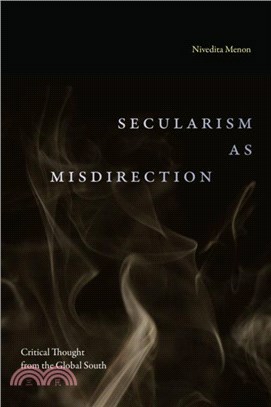 Secularism as Misdirection：Critical Thought from the Global South