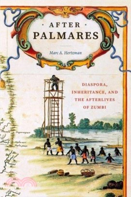 After Palmares：Diaspora, Inheritance, and the Afterlives of Zumbi