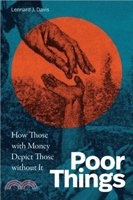 Poor Things：How Those with Money Depict Those without It