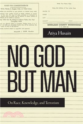 No God but Man：On Race, Knowledge, and Terrorism