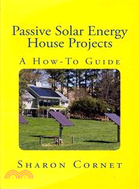 Passive Solar Energy House Projects