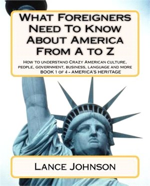 What Foreigners Need to Know About America from a to Z