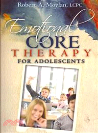 Emotional Core Therapy for Adolescents