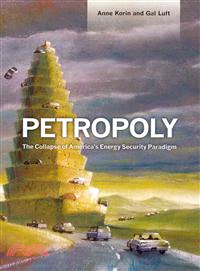 Petropoly ― The Collapse of America's Energy Security Paradigm