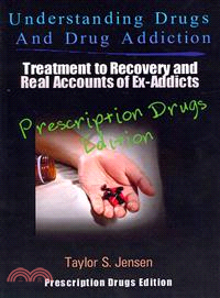 Understanding Drugs and Drug Addiction — Treatment to Recovery and Real Accounts of Ex-addicts, Prescription Drugs Edition