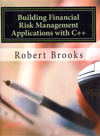 Building Financial Risk Management Applications With C++