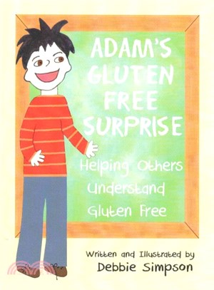 Adam's Gluten Free Surprise ― Helping Others Understand Gluten Free