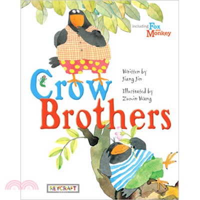 The crow brothers ;Fox and monkey /