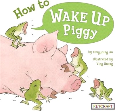 How to Wake Up Piggy