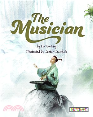 The Musician (Lofty Mountains and Flowing Water) (精裝本)