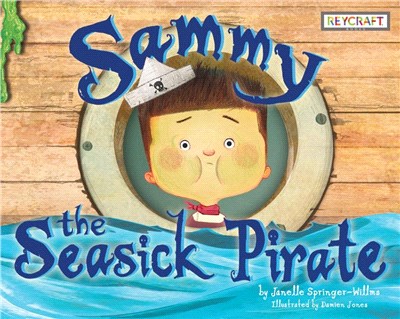 Sammy the seasick pirate /