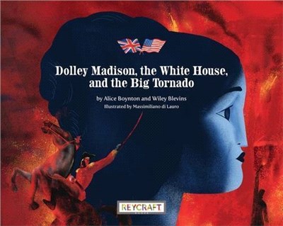 Dolley Madison, the White House, and the Big Tornado